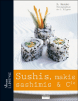 Sushis, makis, sashimis et Cie&nbsp;-&nbsp;Collectif