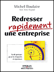 Redresser rapidement une entreprise&nbsp;-&nbsp;M. Boulaire, Y. Rajaud