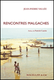 Rencontres malgaches&nbsp;-&nbsp;Jean-Pierre Vallée, Patrick Cauvin
