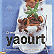 Le meilleur du yaourt&nbsp;-&nbsp;Philippe Chavanne