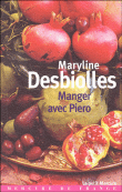 Manger avec Piero&nbsp;-&nbsp;Maryline Desbiolles