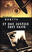 Et que justice soit faite&nbsp;-&nbsp;Michael Koryta