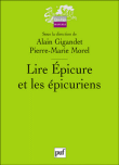 Lire Epicure et les épicuriens&nbsp;-&nbsp;Alain Gigandet, Pierre-Marie Morel