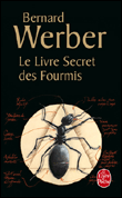 Le livre secret des fourmis&nbsp;-&nbsp;Bernard Werber