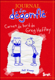 Journal d'un dégonflé : Carnet de bord de Greg Heffley&nbsp;-&nbsp;Jeff Kinney