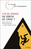 Fin de monde ou sortie de crise ?&nbsp;-&nbsp;Collectif