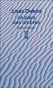 Le pays des ombres&nbsp;-&nbsp;Louis Owens