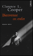 Bienvenue en enfer&nbsp;-&nbsp;Clarence L. Cooper