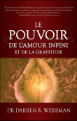 Le pouvoir de l'amour infini et de la gratitude&nbsp;-&nbsp;D.r. Weissman