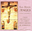 Choeur de L'Abbaye de Kergonan&nbsp;-&nbsp;Les Saints Anges