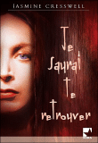 Je saurai te retrouver&nbsp;-&nbsp;Jasmine Cresswell