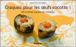 Craquez pour les oeufs cocotte !&nbsp;-&nbsp;Isabel Brancq-Lepage