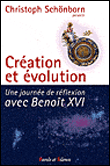 Création et évolution&nbsp;-&nbsp;Benoît XVI, Christophe Schönborn