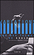 Variations sur les thèmes de Gould&nbsp;-&nbsp;Ghyslaine Guertin