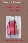 L'enfant en nous&nbsp;-&nbsp;Sandor Ferenczi