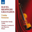 Maurice Ravel, Ottorino Respighi, Enrique Granados&nbsp;-&nbsp;Sonates pour violon & piano