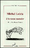 Michel Leiris&nbsp;-&nbsp;Annie Maïllis