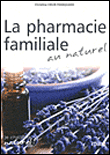 La pharmacie familiale au naturel