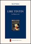Lire Tintin, les bijoux ravis&nbsp;-&nbsp;B. Peeters