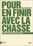 Pour en finir avec la chasse&nbsp;-&nbsp;Gérard Charollois
