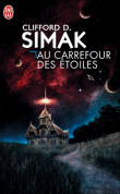 Au carrefour des étoiles&nbsp;-&nbsp;Clifford D. Simak