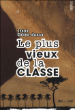 Le plus vieux de la classe&nbsp;-&nbsp;Irène Cohen-Janca