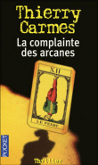 La complainte des Arcanes&nbsp;-&nbsp;Thierry Carmes
