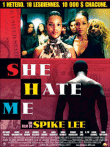She hate me&nbsp;-&nbsp;Spike Lee