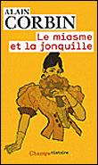 Le miasme et la jonquille&nbsp;-&nbsp;Alain Corbin