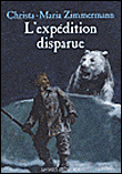 L'expédition perdue&nbsp;-&nbsp;Marie-Claire Zimmermann