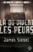 Là où vivent les peurs&nbsp;-&nbsp;James Siegel