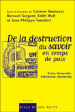 La destruction du savoir en temps de paix&nbsp;-&nbsp;Collectif
