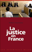 La justice en France&nbsp;-&nbsp;Gilbert Cousteaux