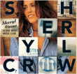 Sheryl Crow&nbsp;-&nbsp;Tuesday night music club - Edition 2 CD + 1 DVD