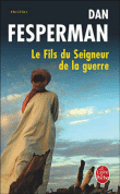Le fils du seigneur de la guerre&nbsp;-&nbsp;Dan Fesperman