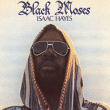 Isaac Hayes&nbsp;-&nbsp;Black Moses - Edition deluxe