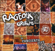 Rageous Gratoons&nbsp;-&nbsp;In concierto