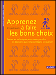 Apprenez à faire les bons choix&nbsp;-&nbsp;Birgit Preuss-Scheuerle
