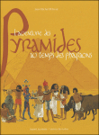 L'aventure des pyramides au temps des pharaons&nbsp;-&nbsp;Jean-Michel Billioud, Annette Marnat
