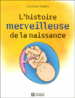 Histoire merveilleuse de la naissance