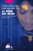 La reine des rêves&nbsp;-&nbsp;Chitra Banerjee Divakaruni