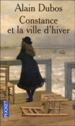 Constance et la ville d'hiver&nbsp;-&nbsp;Alain Dubos