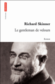 Le gentleman de velours&nbsp;-&nbsp;Richard Skinner
