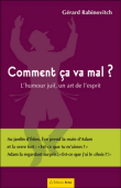 Comment ça va mal ? L'humour juif, un art de l'esprit&nbsp;-&nbsp;Gérard Rabinovitch