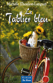 Le tablier bleu&nbsp;-&nbsp;Michèle Thoulon-Languet