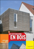 30 extensions en bois&nbsp;-&nbsp;A. Barbier, L. Brandajs