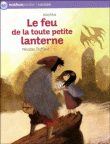 Le feu de la toute petite lanterne&nbsp;-&nbsp;Kochka, Nicolas Duffaut