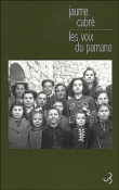 Les voix du pamano&nbsp;-&nbsp;Jaume Cabre
