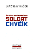 Dernières aventures du brave soldat Chveik&nbsp;-&nbsp;Jaroslav Hasek