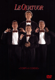 Corps à cordes&nbsp;-&nbsp;Le Quatuor